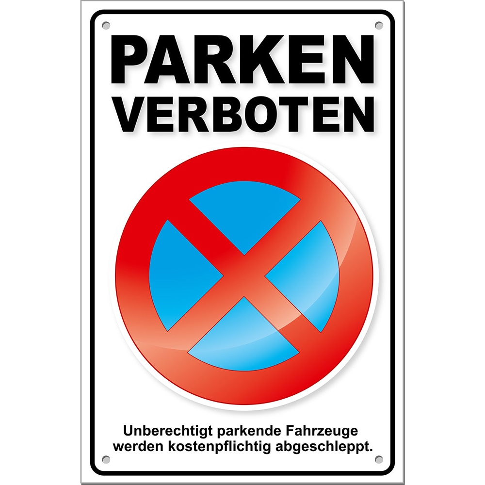 PREMIUM Parkverbotsschild Parken verboten PS04, inkl. Löcher + Schrauben Parkverbot Schild