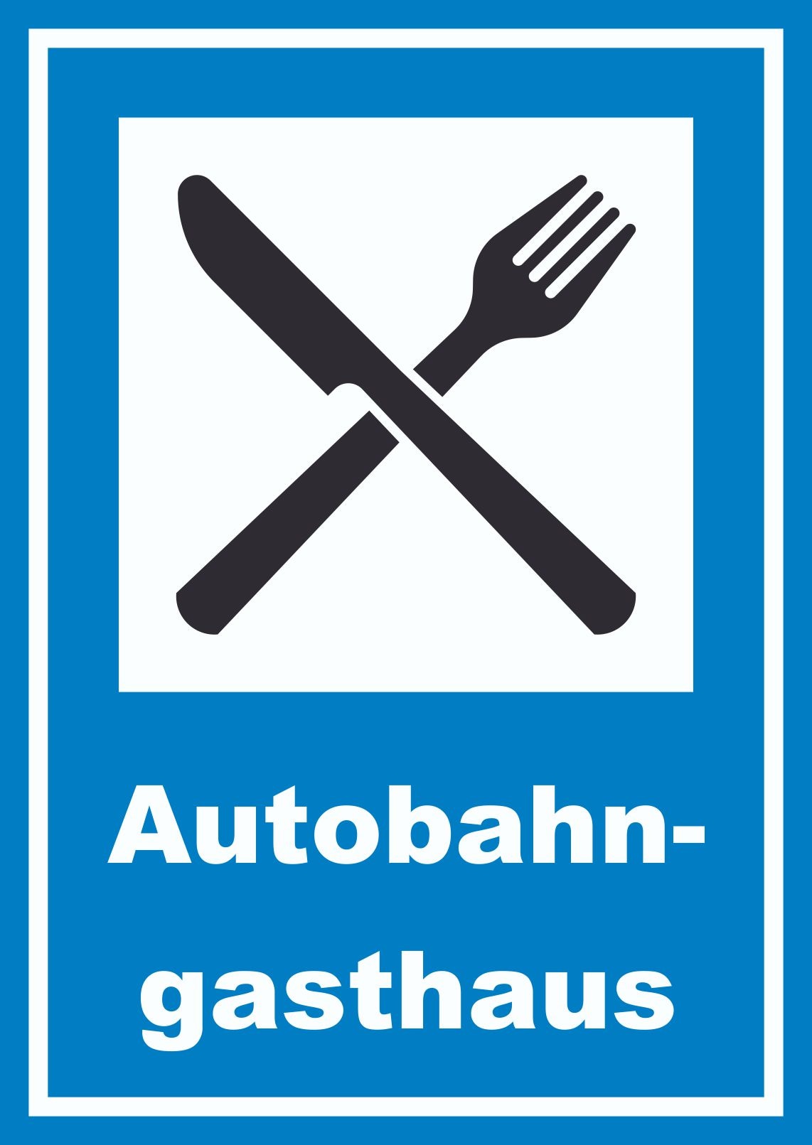 Autobahngasthaus Schild A0 (841x1189mm)