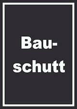 thumbnail of Bauschutt Mülltrennung Schild mit Text hochkant A1 Rückseite selbstklebend