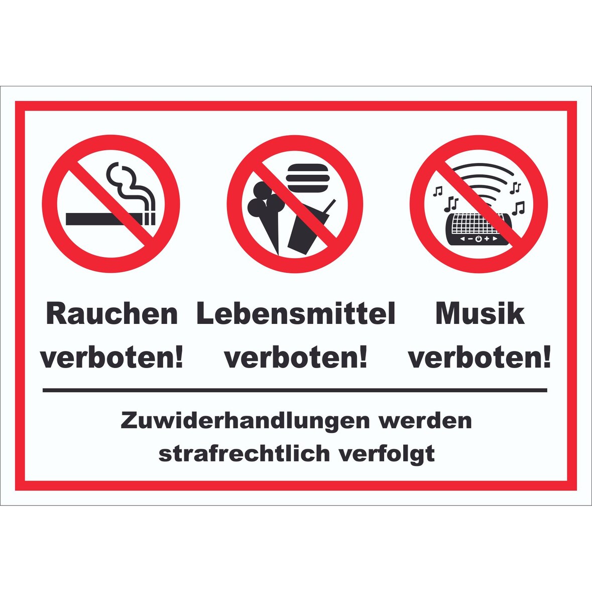 Schild Essen Trinken Musik Rauchen verboten A0 (841x1189mm)