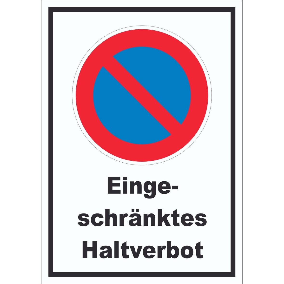 Eingeschränktes Haltverbot Schild A4 (210x297mm)