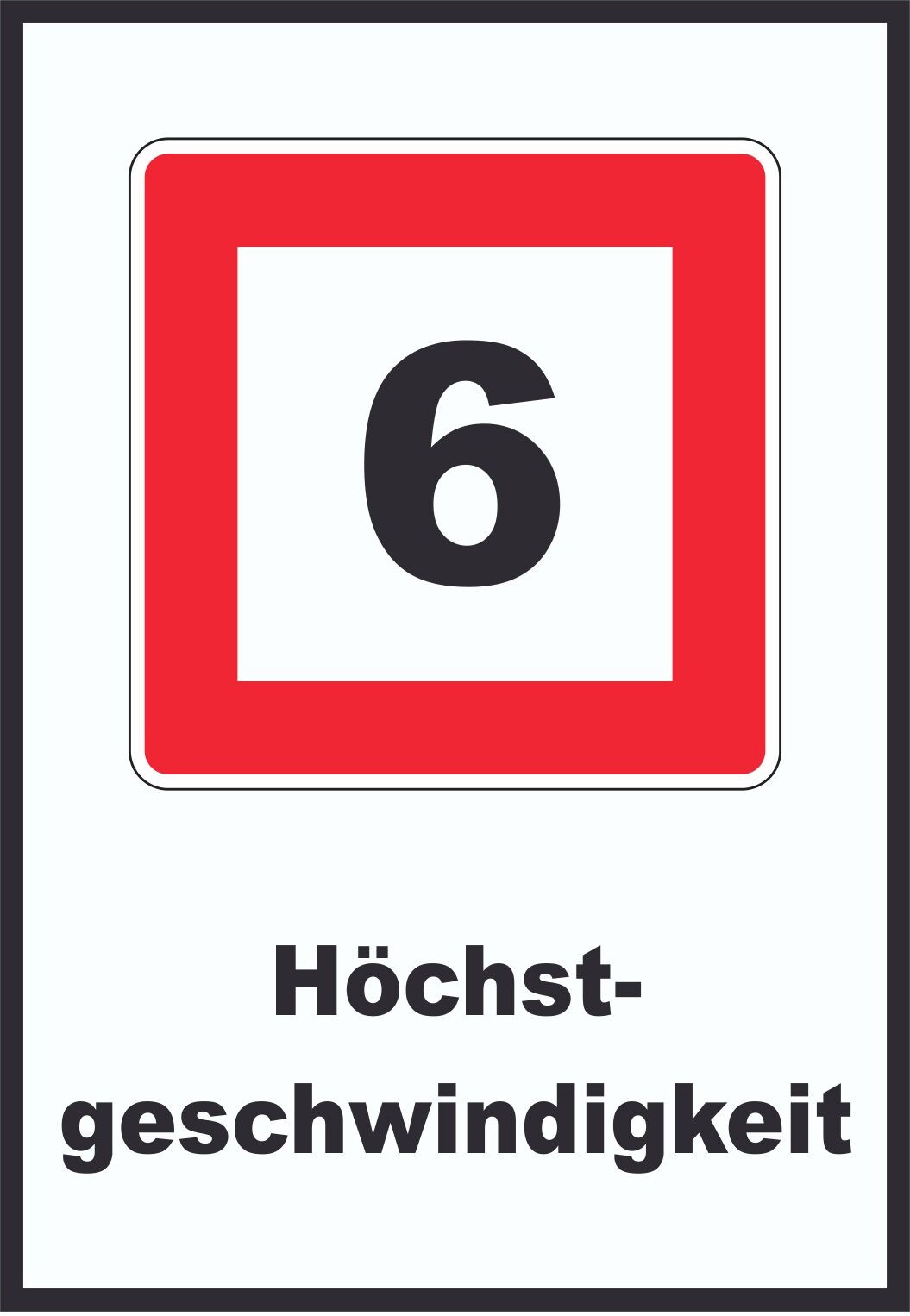 Höchstgeschwindigkeit 6 km/h nicht zu überschreiten Schild mit Symbol und Text A0 (841x1189mm)