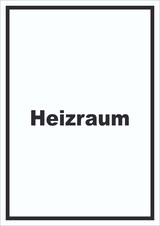 thumbnail of Heizraum Schild mit Text Heizung Wärme hochkant A5 Rückseite selbstklebend