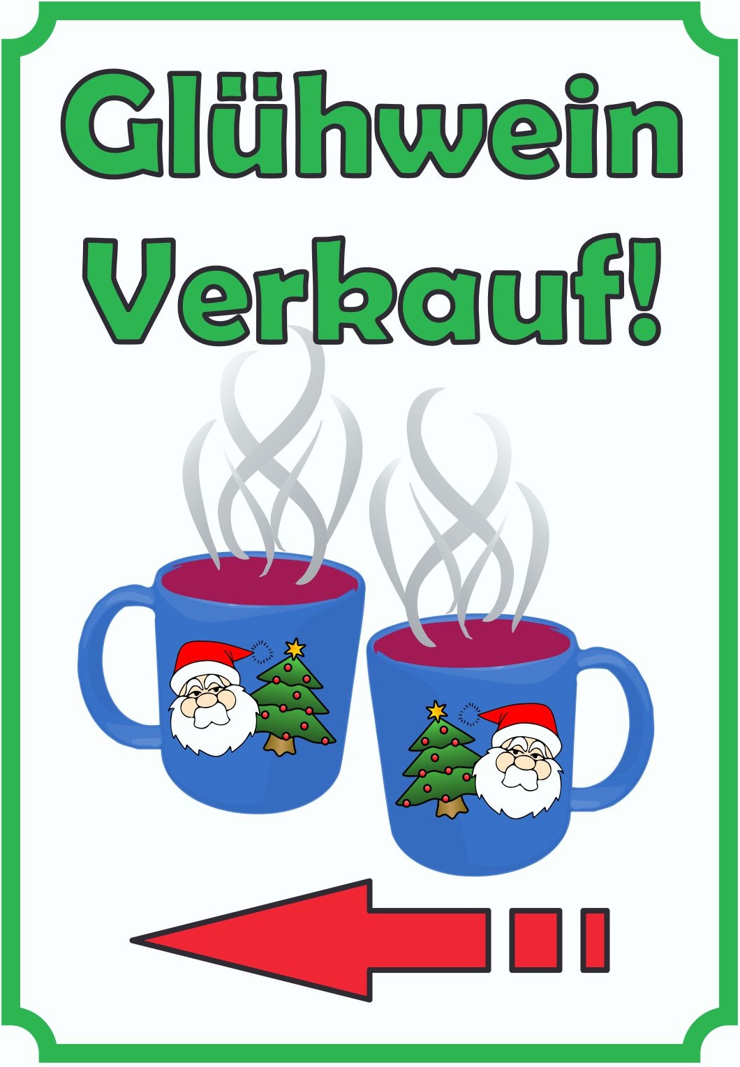 Glühwein Verkaufsschild Schild Hochkant mit Pfeil links A3 (297x420mm)