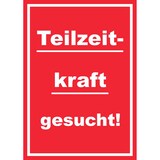 thumbnail of Teilzeitkraft gesucht Schild mit Text Aushängeschild hochkant rot-weiss A5 (148x210mm)