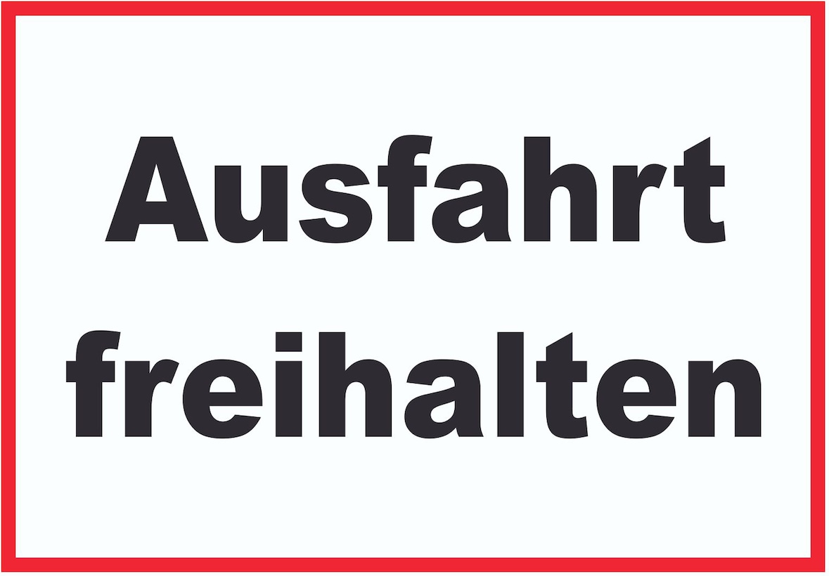 Ausfahrt freihalten Schild schwarz-weiß-rot A1 (594x841mm)