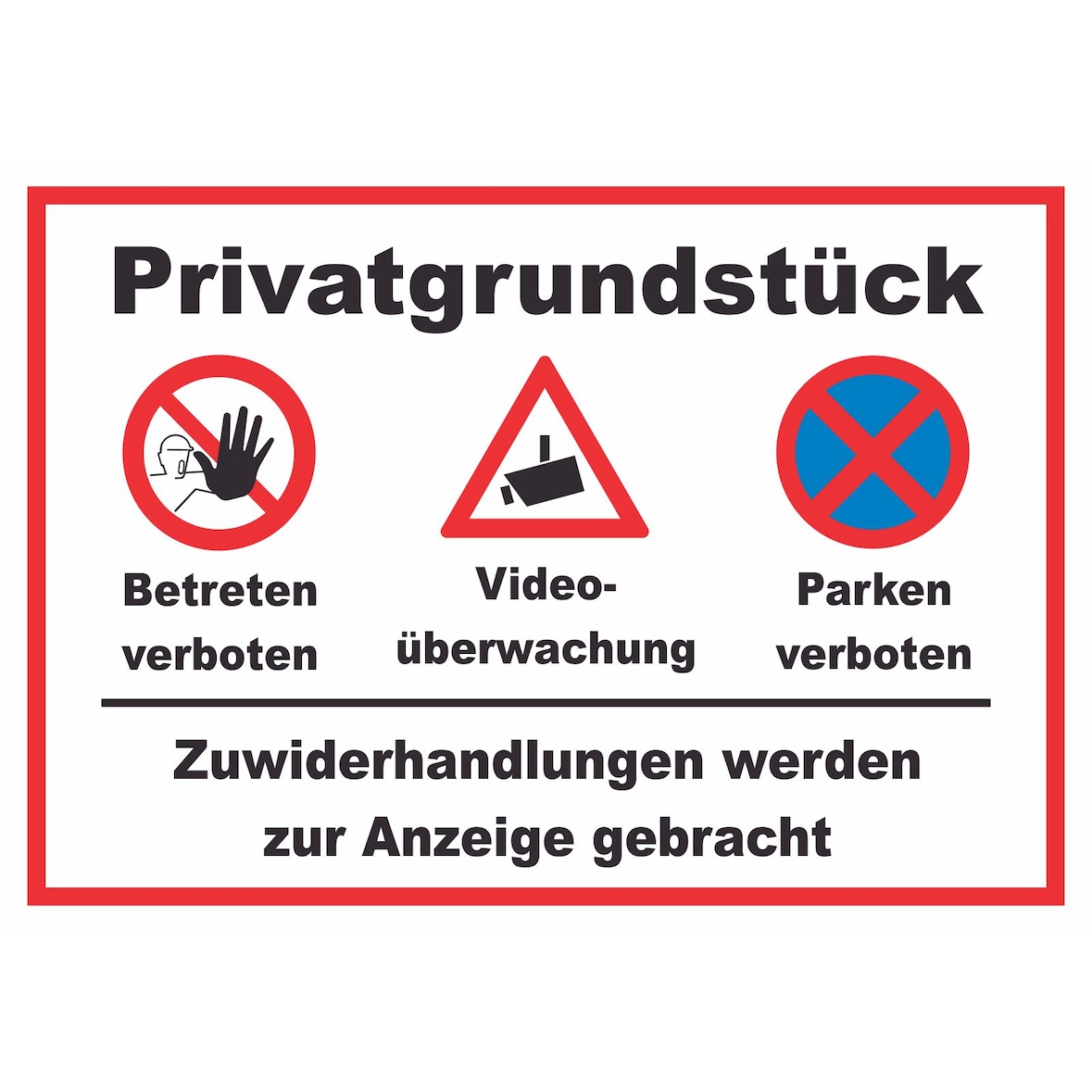 Privatgrundstück Betreten und Parken verboten Videoüberwachung  Schild A5 (148x210mm)