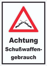 thumbnail of Achtung Schusswaffengebrauch Schild A1 Rückseite selbstklebend