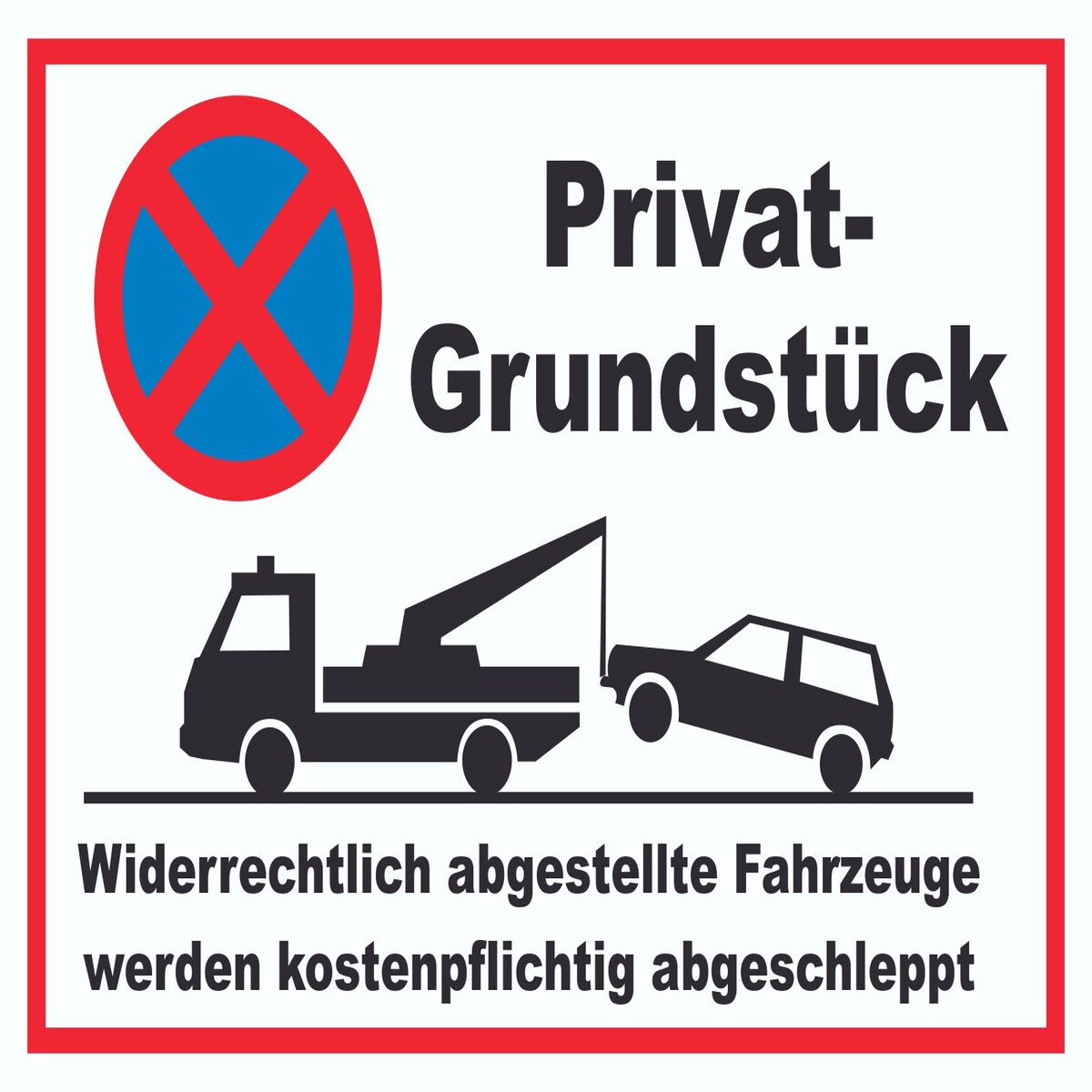 Parken verboten Privatgrundstück Schild A1 Rückseite selbstklebend