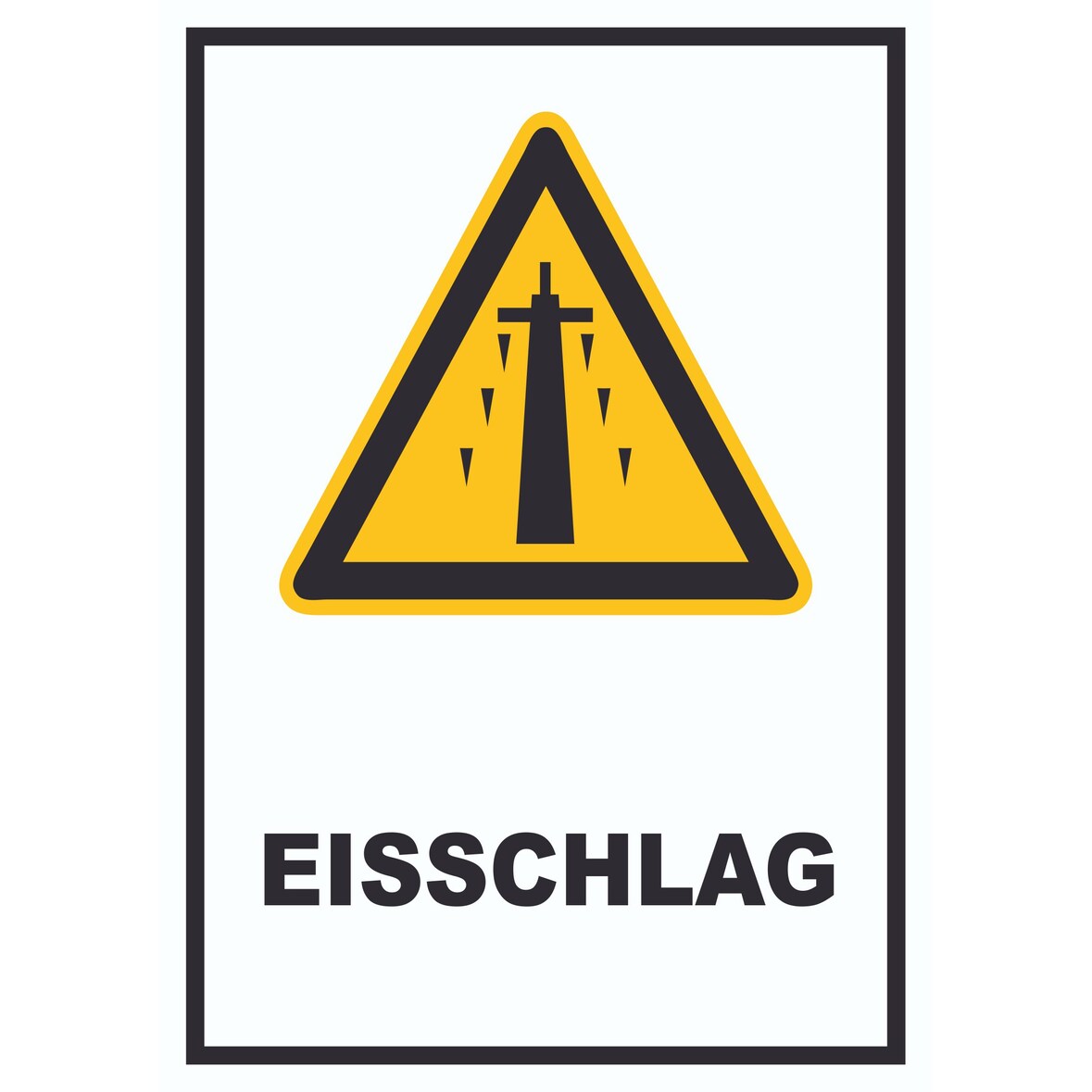 Eisschlag Schild A4 (210x297mm)