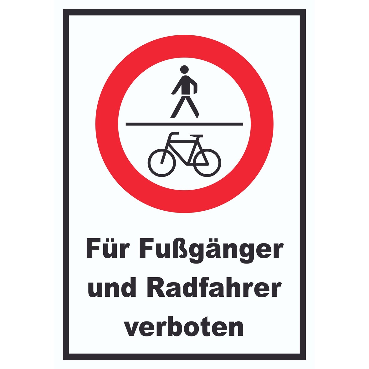 Für Fußgänger und Radfahrer verboten Schild A0 Rückseite selbstklebend
