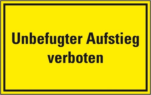 Schild I Hinweisschild Unbefugter Aufstieg verboten, Aluminium, 400x300mm