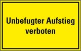 thumbnail of Schild I Hinweisschild Unbefugter Aufstieg verboten, Aluminium, 400x300mm