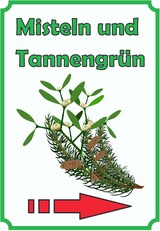 thumbnail of Misteln und Tannengrün Schild Hochkant mit Pfeil rechts A0 (841x1189mm)