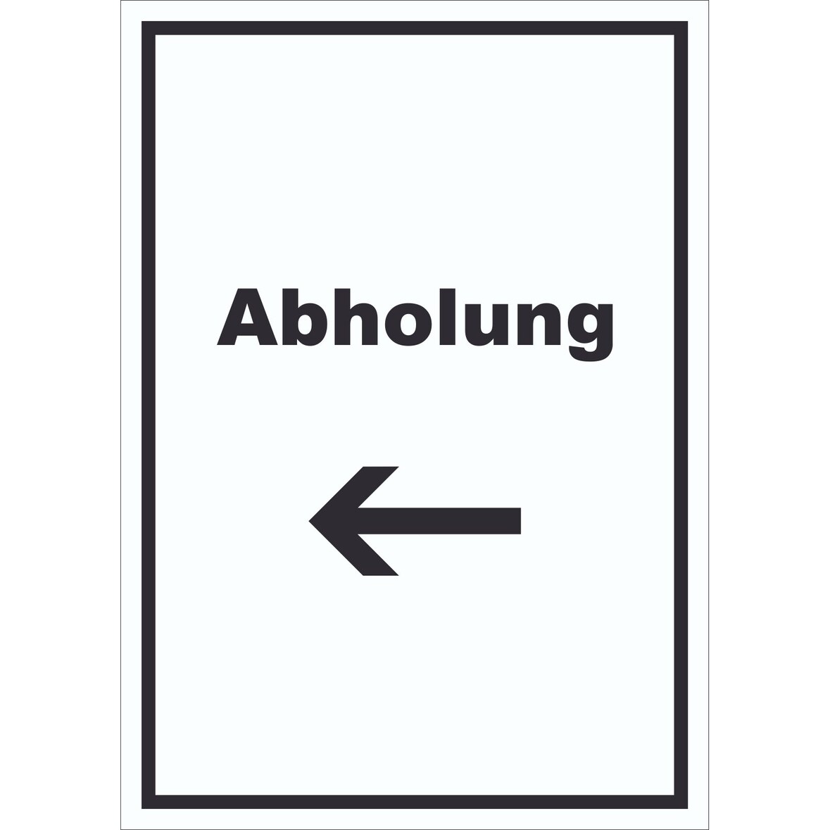 Abholung Schild mit Text und Richtungspfeil links Post hochkant A1 Rückseite selbstklebend