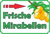 thumbnail of Frische Mirabellen Verkaufsschild Pfeil rechts Hofladen Verkaufsförderung A1 (594x841mm)