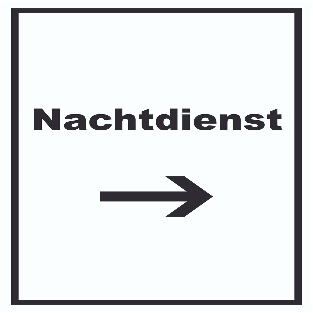 Nachtdienst Schild mit Text und Richtungspfeil rechts Nachtschalter hochkant A6 Rückseite selbstklebend