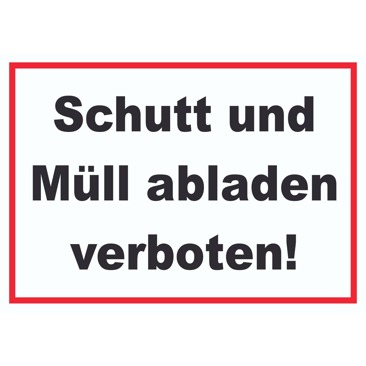Schutt und Müll abladen verboten Schild A6 (105x148mm)