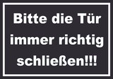 thumbnail of Schild Bitte die Tür immer richtig weiss-schwarz A0 (841x1189mm)
