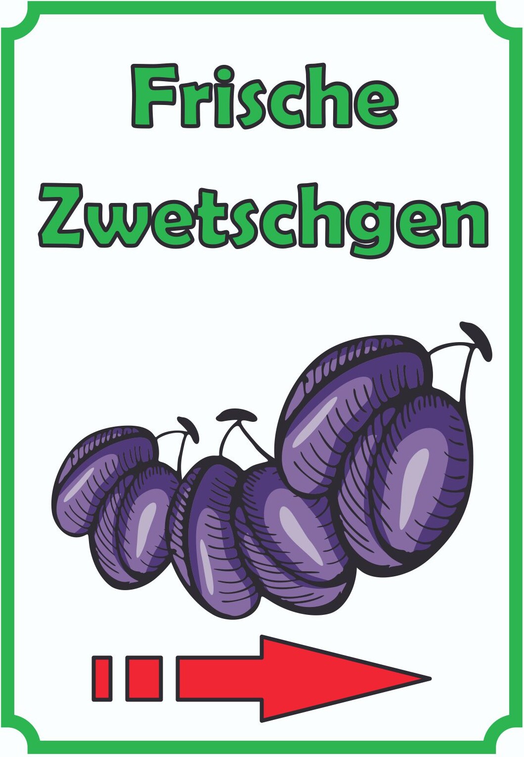Frische Zwetschgen Schild Hochkant mit Pfeil rechts A4 (210x297mm)