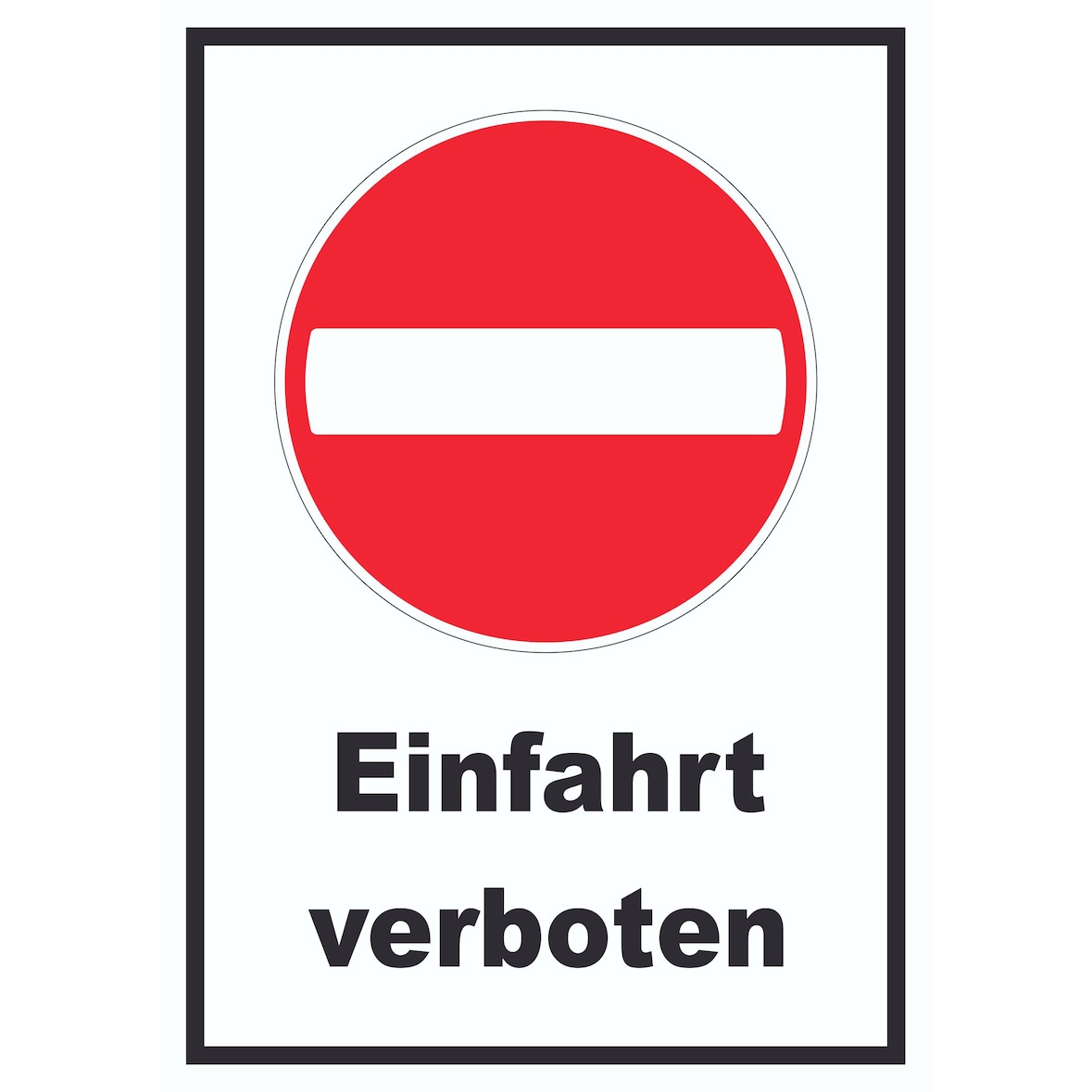 Einfahrt verboten Schild Einbahnstrasse A0 (841x1189mm)