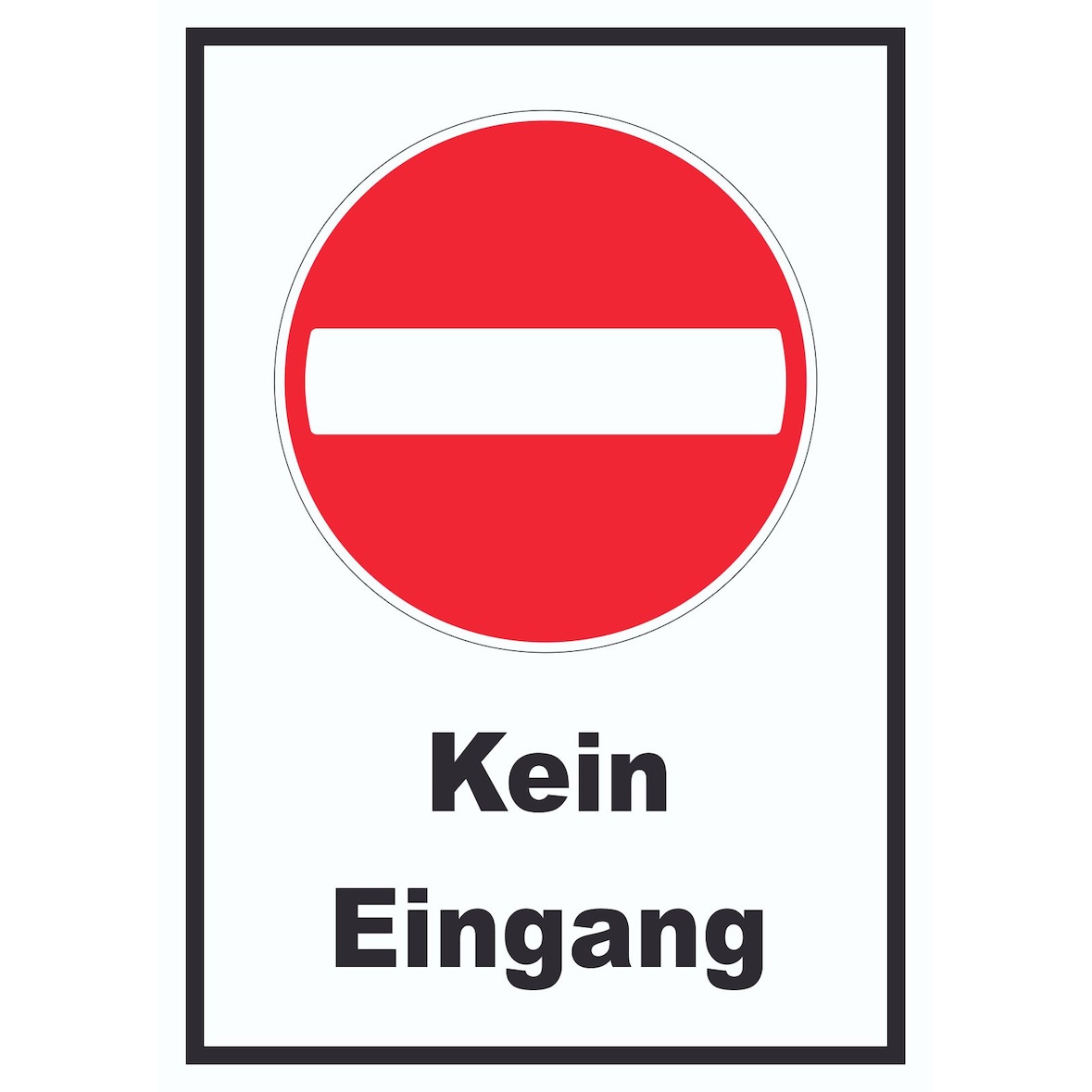 Kein Eingang Schild A3 (297x420mm)
