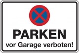 thumbnail of Dreifke® Parkverbotsschild, PARKEN vor Garage verboten!, 200 x 300 mm, Aluverbund 1 Stk.