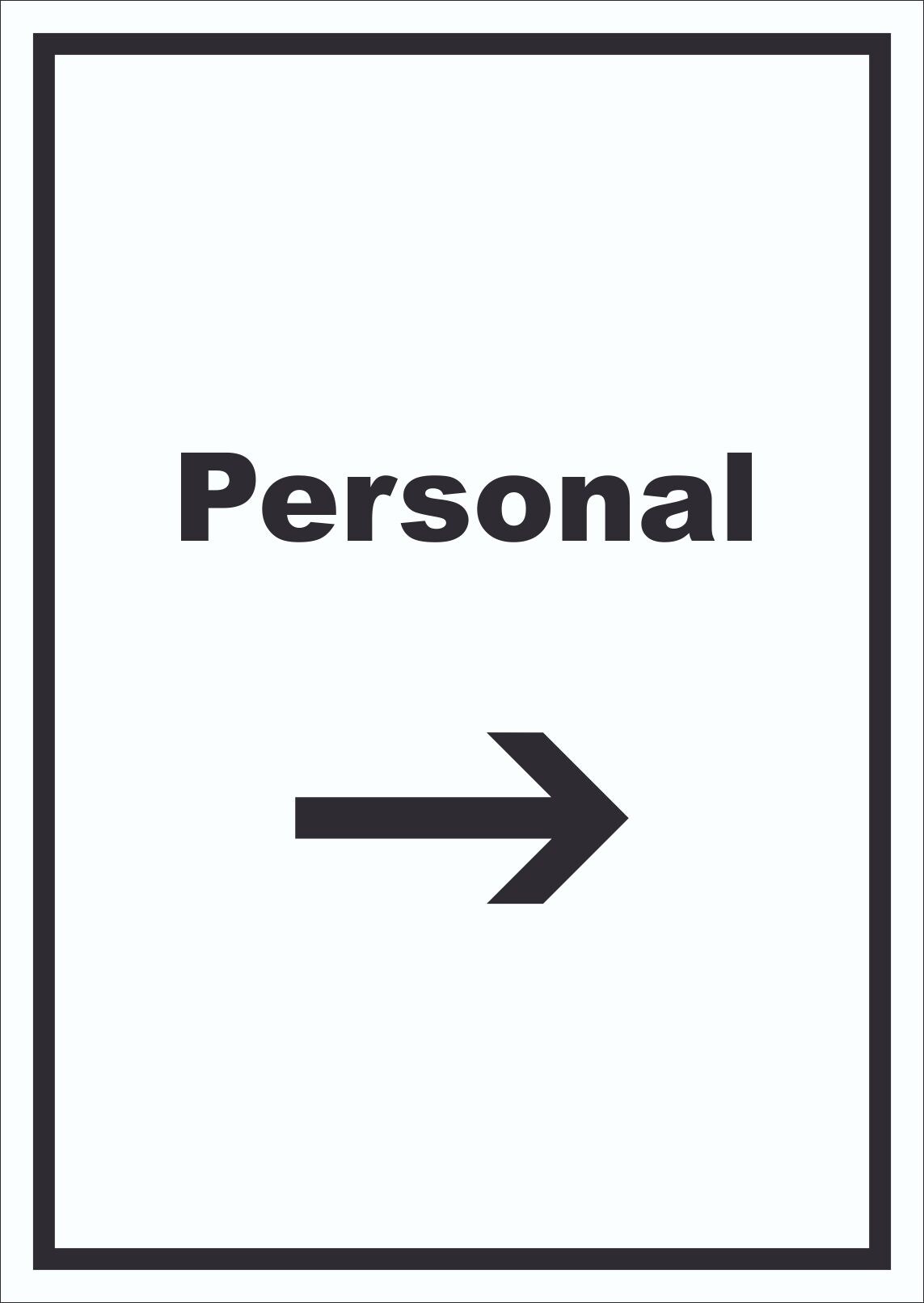 Personal Schild mit Text und Richtungspfeil rechts hochkant A0 (841x1189mm)