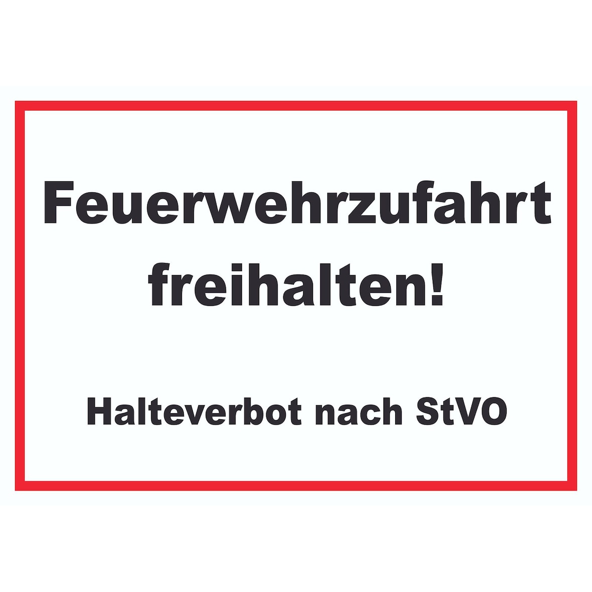 Feuerwehrzufahrt freihalten Halteverbot nach StVO Schild A6 (105x148mm)
