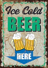 thumbnail of Ice Cold Beer here Deko Schild A6 (105x148mm)