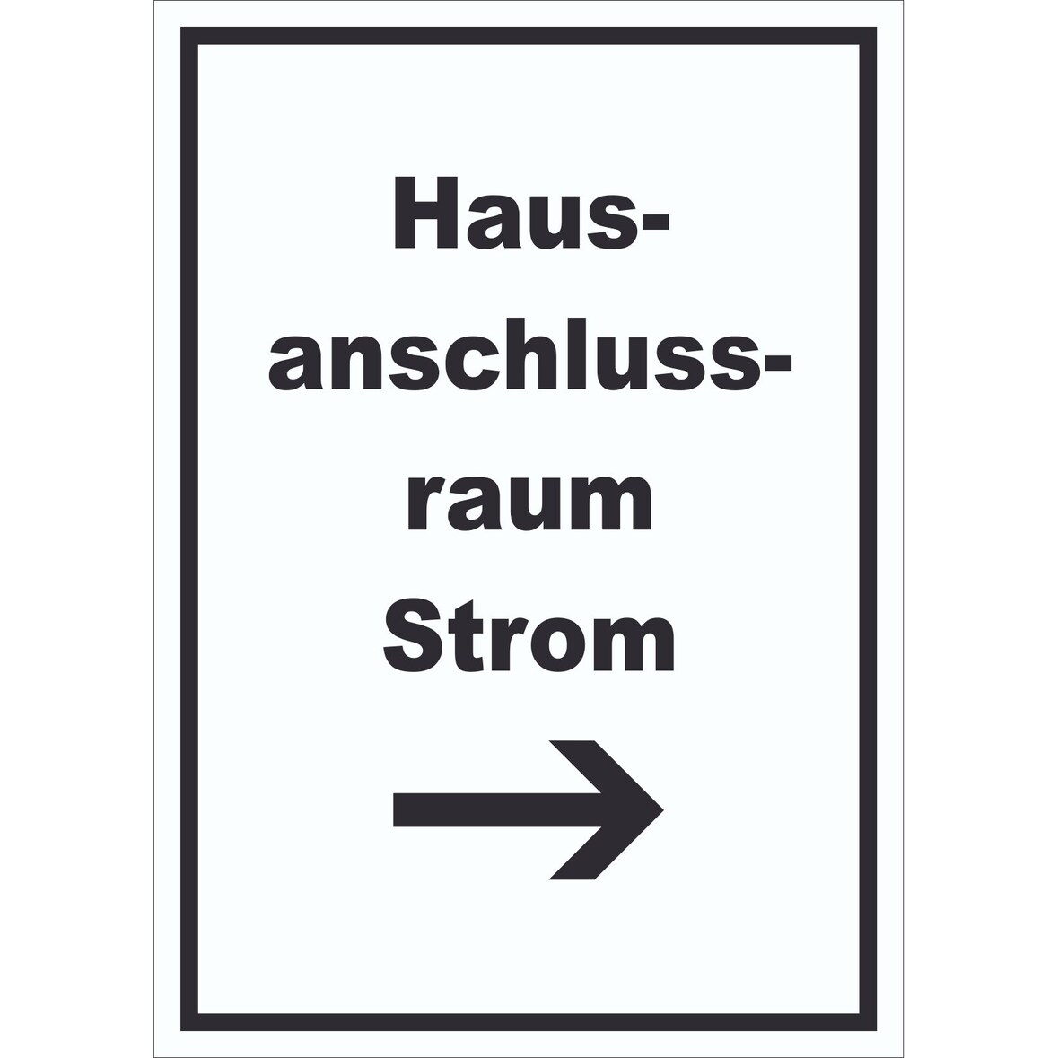 Hausanschlussraum Strom Schild mit Text und Richtungspfeil rechts HAR hochkant A4 Rückseite selbstklebend