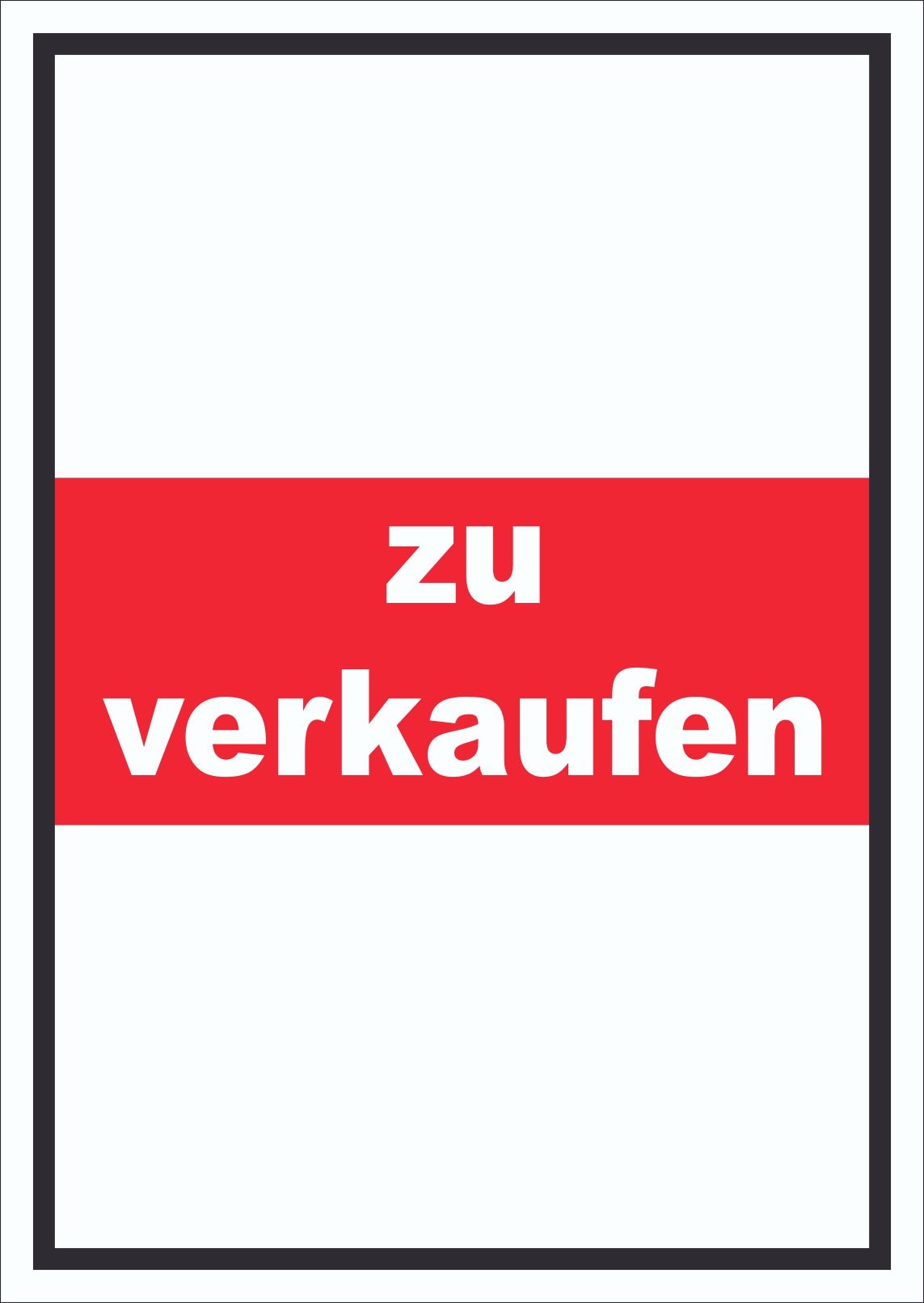 zu verkaufen Schild mit Text Verkaufsschild hochkant A3 (297x420mm)