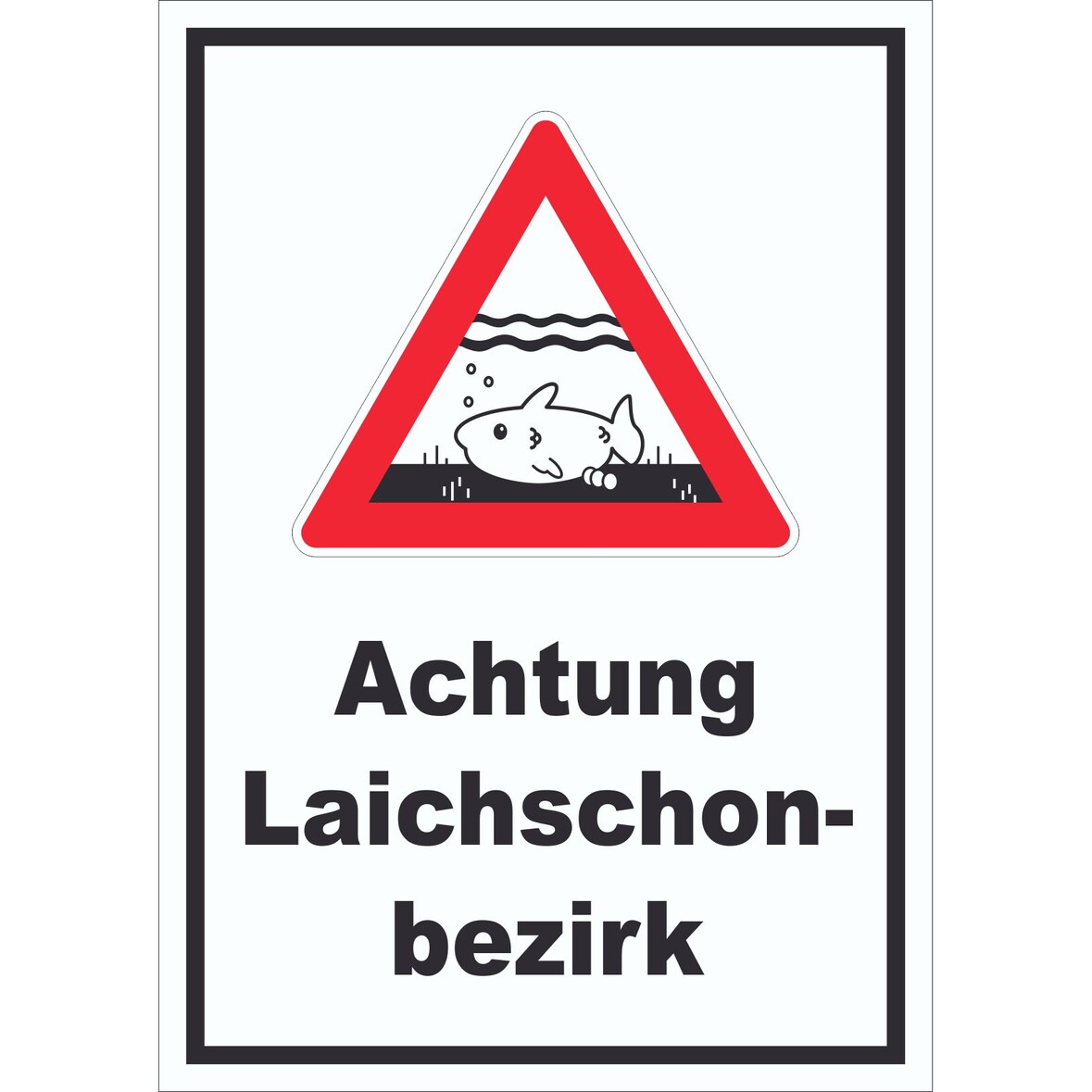 Achtung Laichschonbezirk Schild A5 Rückseite selbstklebend