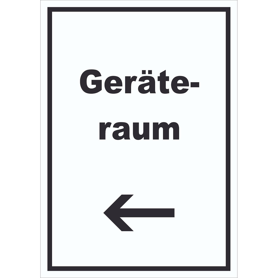 Geräteraum Schild mit Text und Richtungspfeil links Schuppen hochkant A3 Rückseite selbstklebend