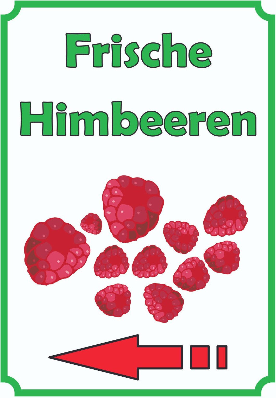 Frische Himbeeren Schild Hochkant mit Pfeil links A2 (420x594mm)