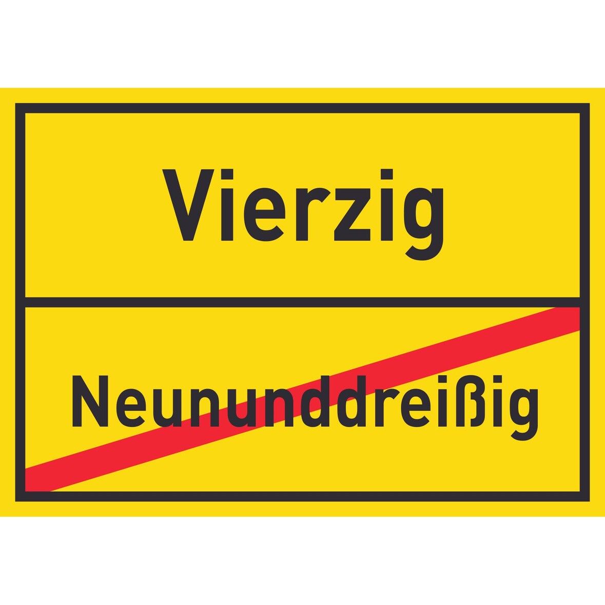 Vierzig Neununddreißig Schild Ortsschild A3 Rückseite selbstklebend