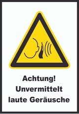 thumbnail of Achtung Unvermittelt laute Geräusche A4 (210x297mm) Schild