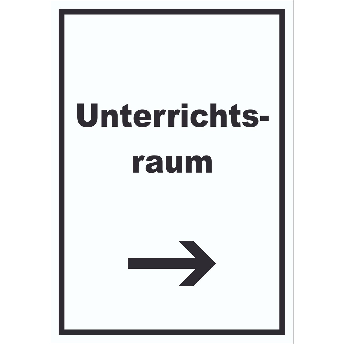 Unterrichtsraum Schild mit Text Richtungspfeil rechts Schule Schulung hochkant A5 (148x210mm)