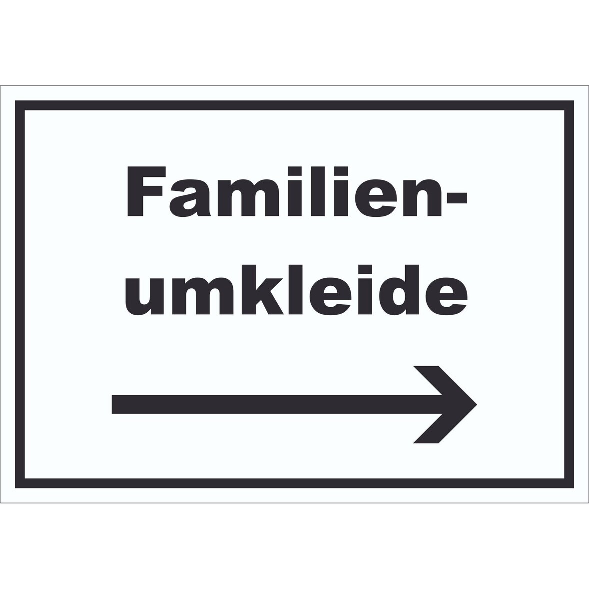 Familienumkleide Schild mit Text und Richtungspfeil rechts waagerecht A6 (105x148mm)