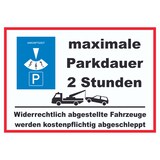 thumbnail of maximale Parkdauer 2 Stunden Parkplatz Schild A6 Rückseite selbstklebend