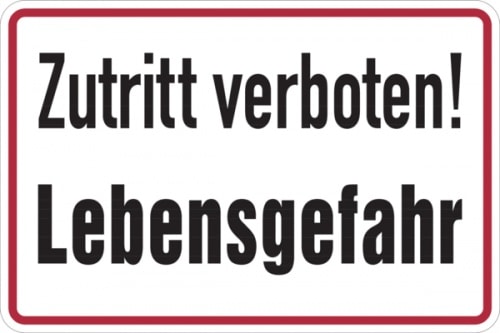 Hinweisschild, Zutritt verboten! Lebensgefahr - 300x200x0.45 mm Aluminium geprägt