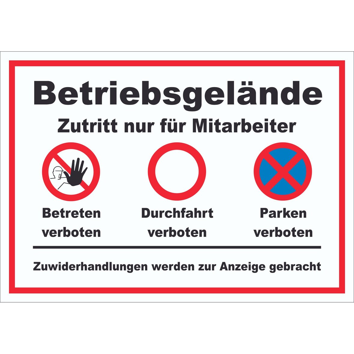 Schild Betriebsgelände Mitarbeiter Betreten Durchfahrt Parken A0 Rückseite selbstklebend