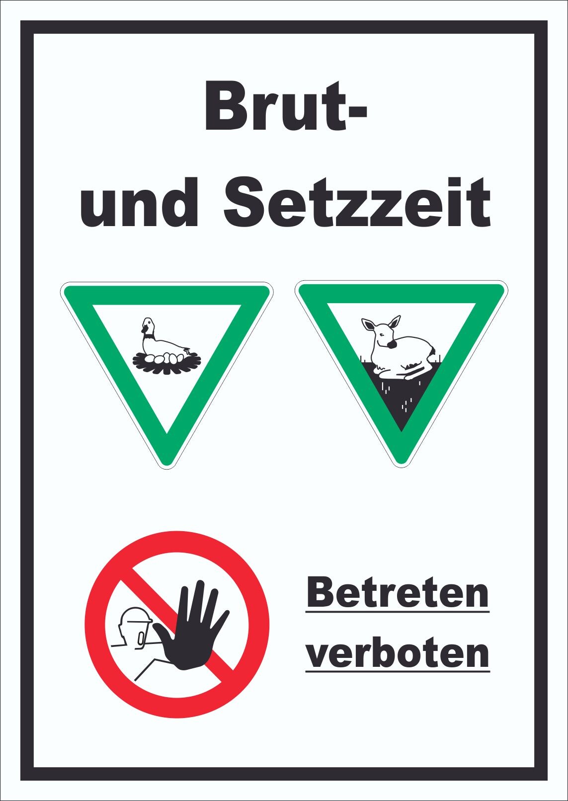Brut- und Setzzeit Betreten verboten hochkant Schild A6 (105x148mm)