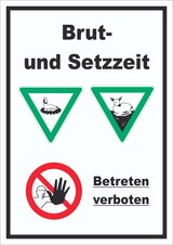 thumbnail of Brut- und Setzzeit Betreten verboten hochkant Schild A6 (105x148mm)