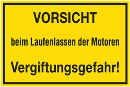 Schild VORSICHT beim Laufenlassen der Motoren Vergiftungsgefahr!, Alu, 300x200 mm