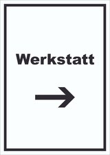 thumbnail of Werkstatt Schild mit Text Richtungspfeil rechts Handwerk Reparatur hochkant A2 Rückseite selbstklebend