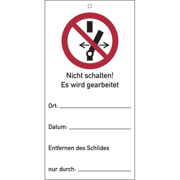 Wartungsanhänger, Nicht schalten! Es wird gearbeitet - 75x150x1.5 mm Kunststoff
