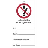 thumbnail of Wartungsanhänger, Nicht schalten! Es wird gearbeitet - 75x150x1.5 mm Kunststoff