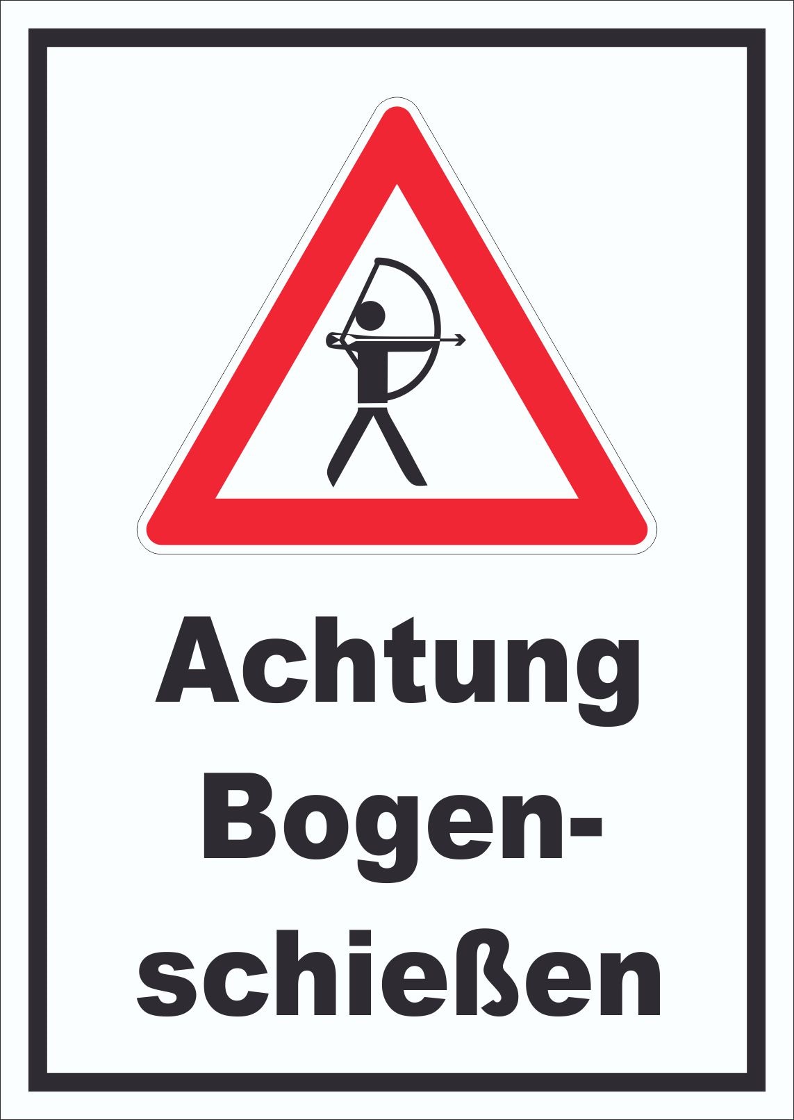 Achtung Bogenschießen Schild A5 (148x210mm)