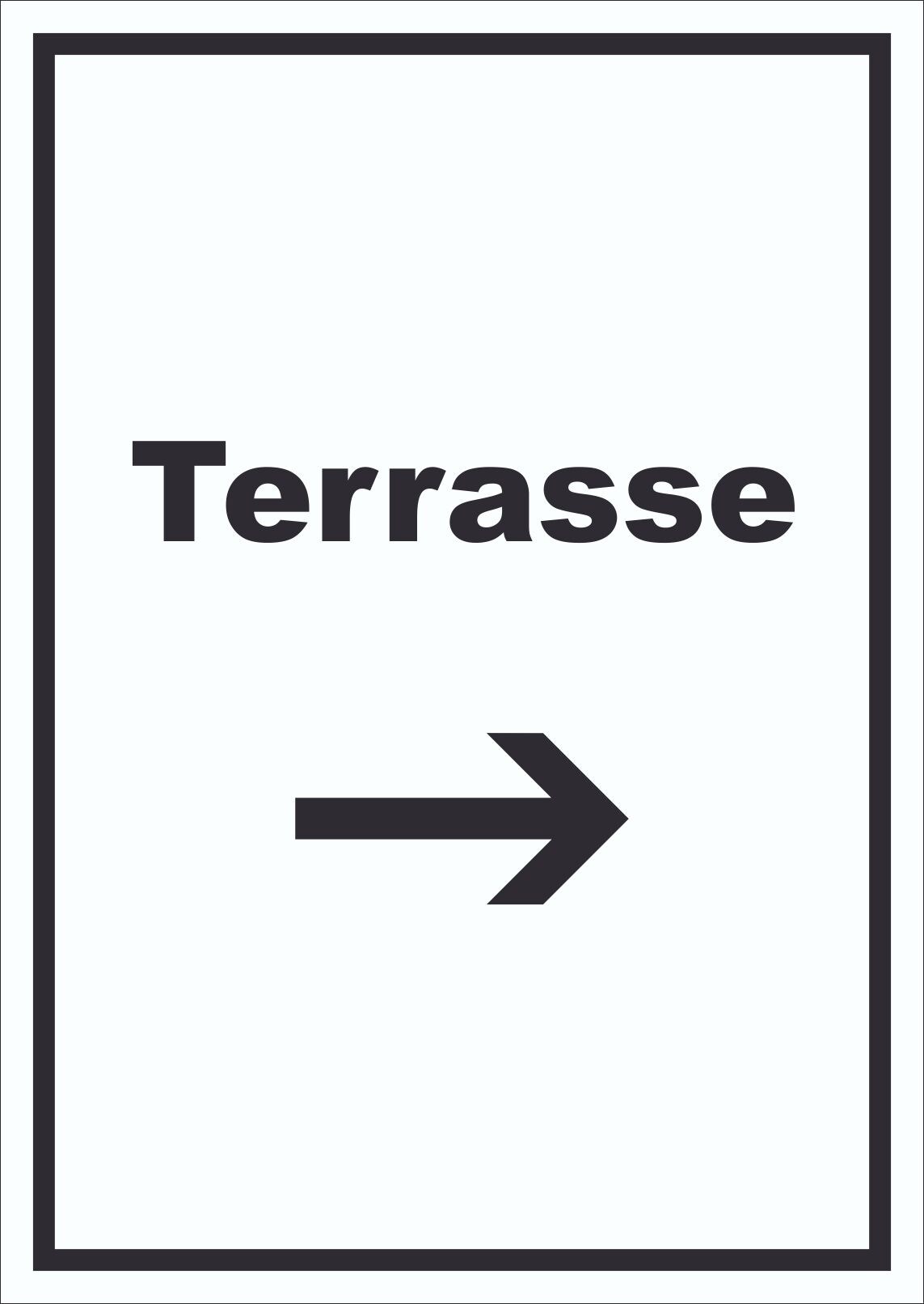 Terrasse Schild mit Text und Richtungspfeil rechts hochkant A5 Rückseite selbstklebend